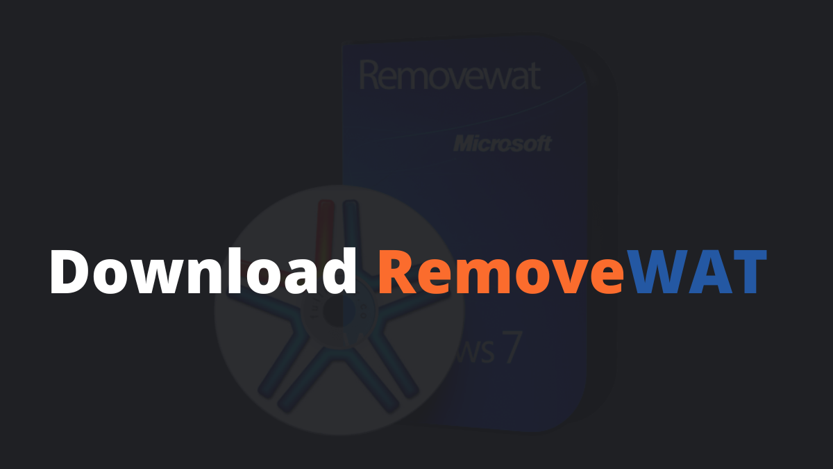 Download-RemoveWAT-Windows-7-Activator